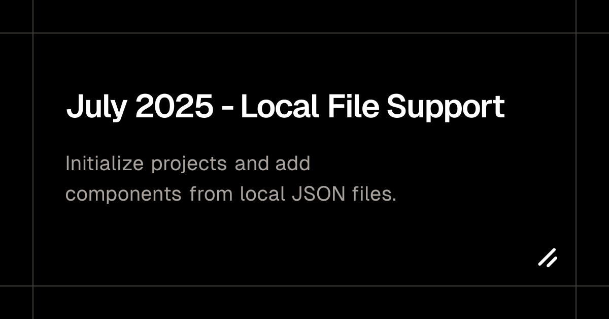 July 2025 - Local File Support