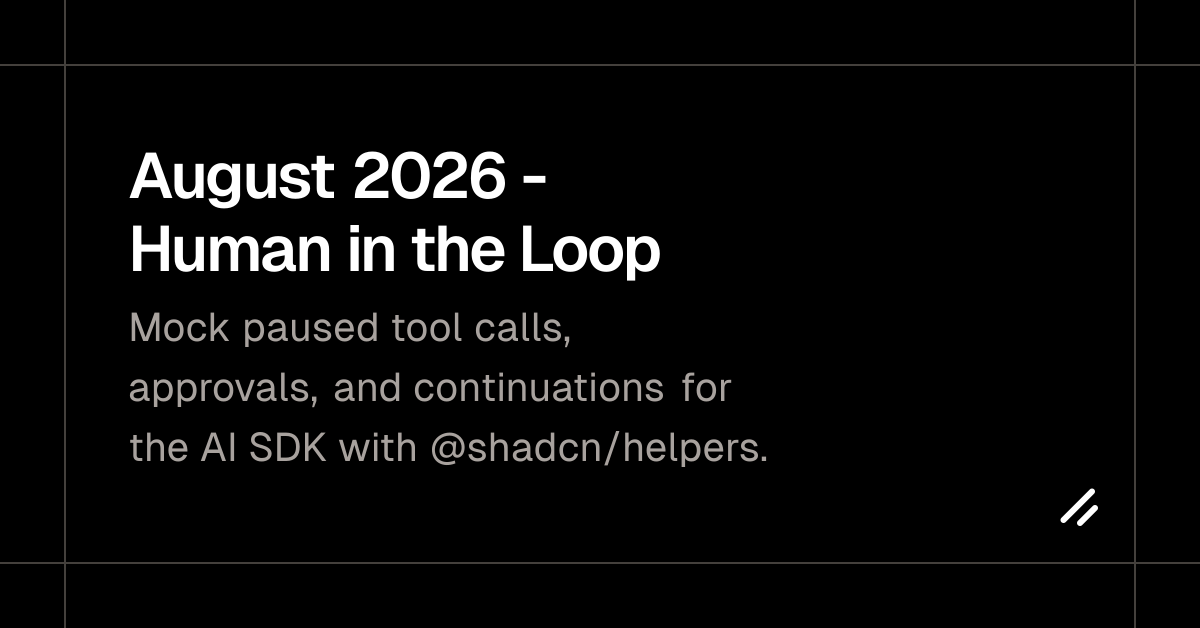 August 2026 - Human in the Loop