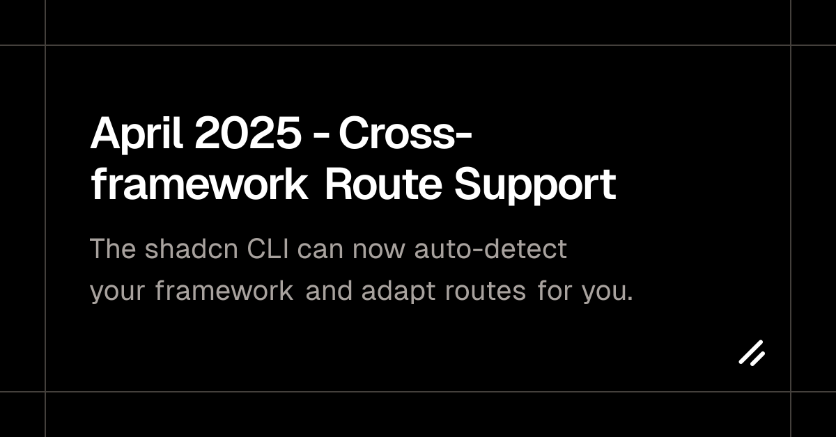 April 2025 - Cross-framework Route Support