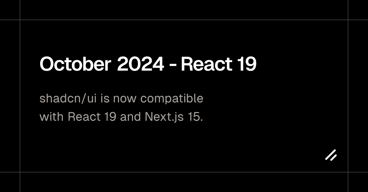 October 2024 - React 19
