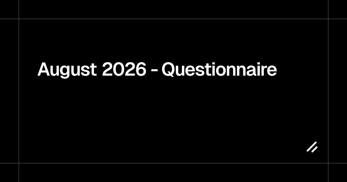 August 2026 - Questionnaire
